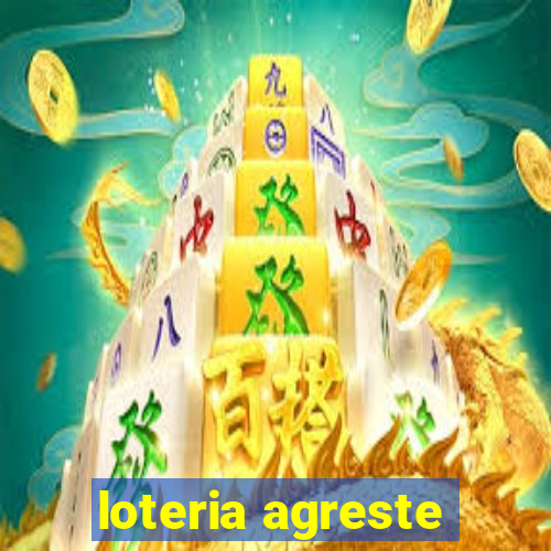 loteria agreste